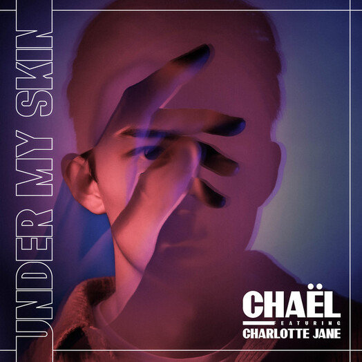 Chaël, Charlotte Jane / Under My Skin (feat. Charlotte Jane)