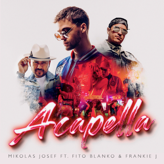 Mikolas Josef / Acapella feat Fito Blako, Frankie J