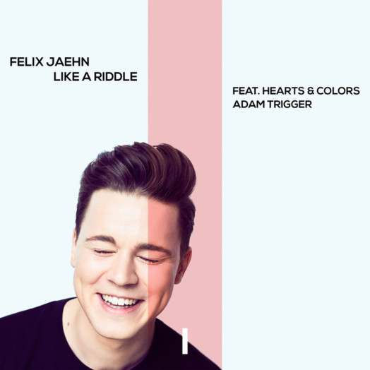 Felix Jaehn / Like a riddle feat. Hearts & Colors, Adam Trigger
