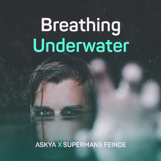 Askya, Supermans Feinde / Breathing Underwater