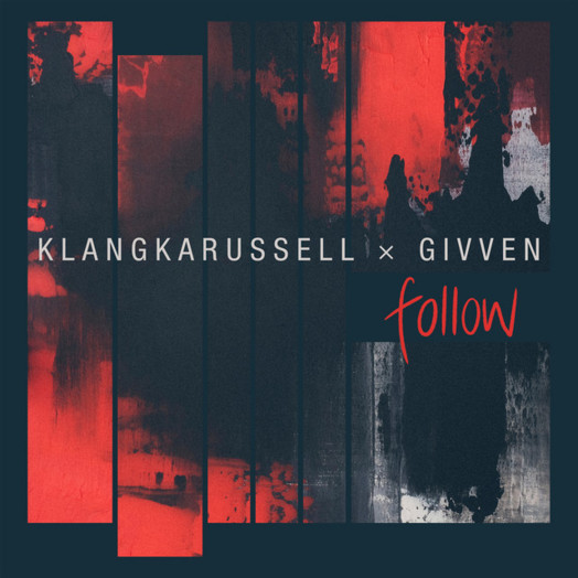 Klangkarussell, GIVVEN / Follow