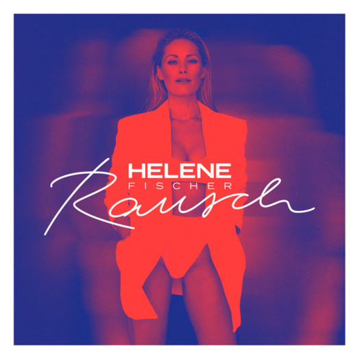 Helene Fischer / Rausch (Deluxe)
