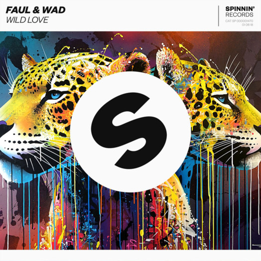 Faul & Wad / Wild Love