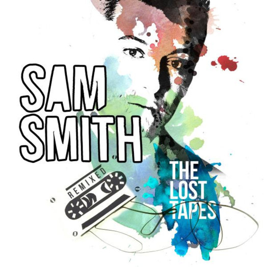 Sam Smith / The Lost Tapes - Remixed