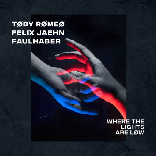 Toby Romeo, Felix Jaehn, FAULHABER / Where The Lights Are Low