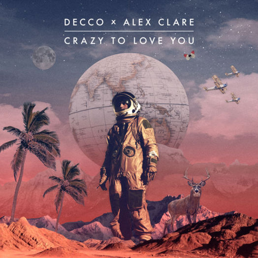 Decco, Alex Clare / Crazy To Love You